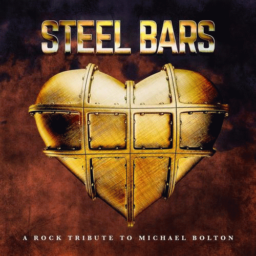 Steel Bars : A Rock Tribute to Michael Bolton